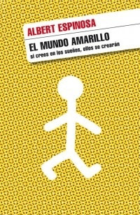El mundo amarillo (Albert Espinosa)