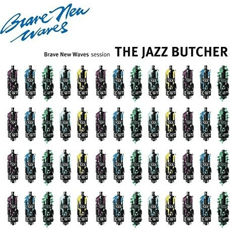 Jazz Butcher - Brave New Waves Session [VINYL]