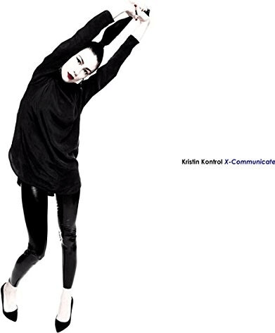 Kristin Kontrol - X-Communicate [VINYL]