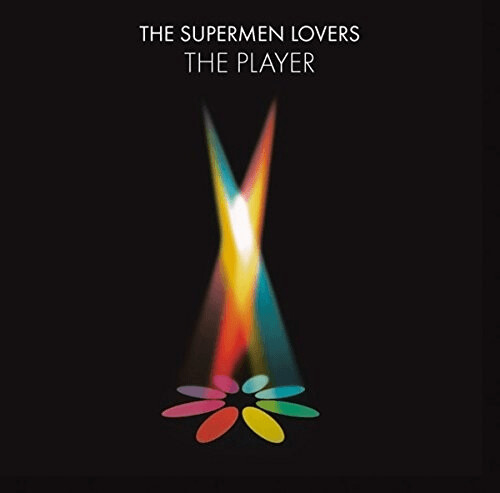 The Supermen Lovers - THE PLAYER
