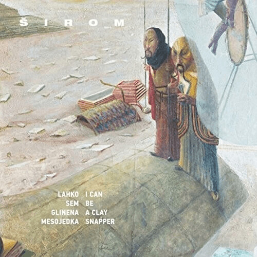 Sirom - I Can Be A Clay Snapper [VINYL]