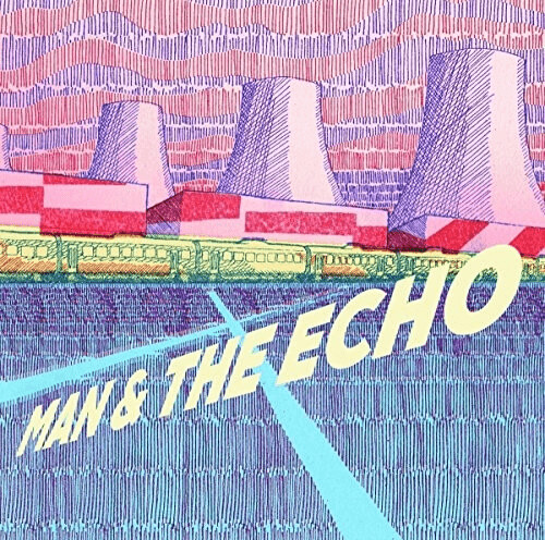 Man & The Echo - Man and The Echo [VINYL]