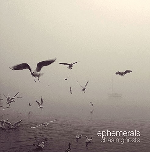Ephemerals - Chasin Ghosts [VINYL]