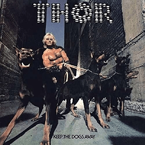 Thor - Keep The Dogs Away [VINYL]