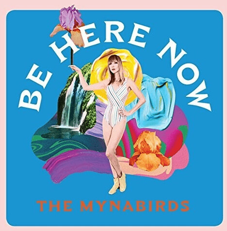 The Mynabirds - BE HERE NOW [VINYL]