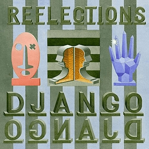 Django Django - Reflections [12 VINYL]