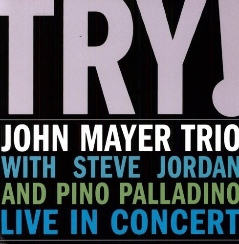 John Mayer Trio (2LP Vinyl) - Try! Live In Concert [VINYL]