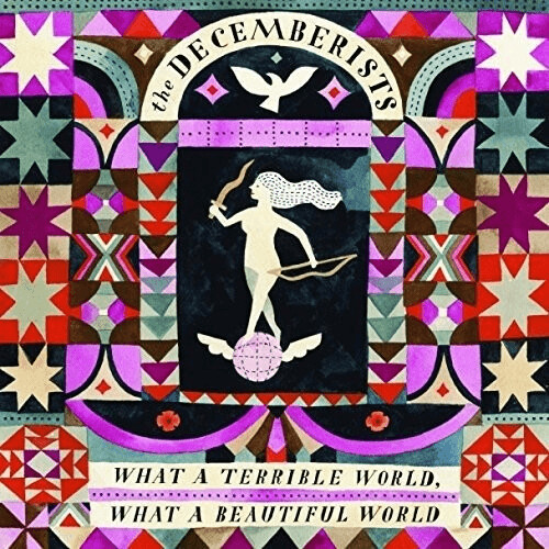 The Decemberists - What A Terrible World# What A Beautiful World [VINYL]