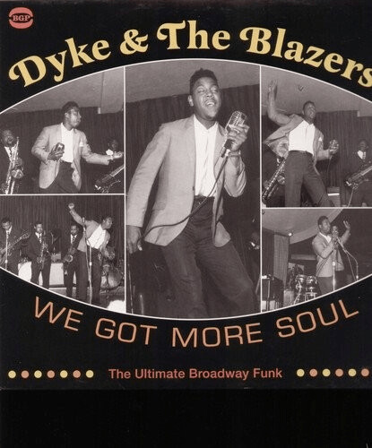 Dyke & The Blazers - We Got More Soul [VINYL]