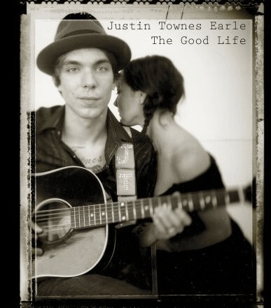Justin Townes Earle - The Good Life [VINYL]