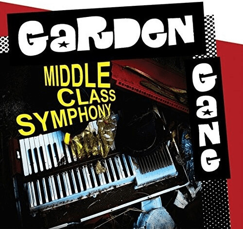 Garden Gang - Middle Class Symphony [VINYL]