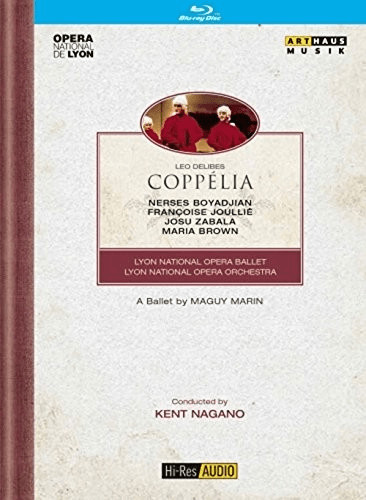 Leo Delibes - Coppelia (Lyon National Opera, 1994) [Blu-ray]