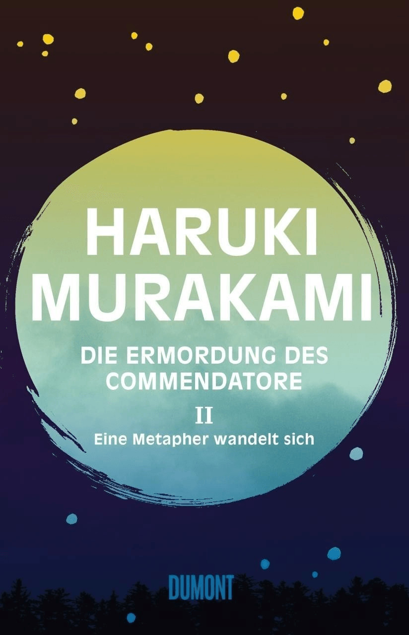 Eine Metapher wandelt sich / Die Ermordung des Commendatore Bd.2 (Haruki Murakami)