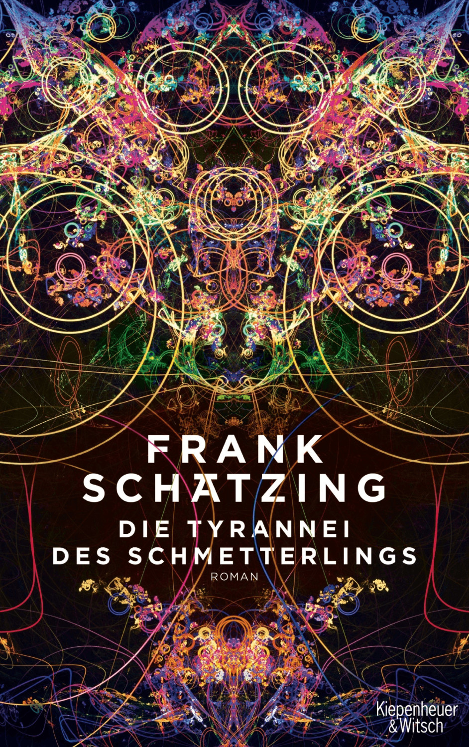 Die Tyrannei des Schmetterlings  (Frank Schätzing)