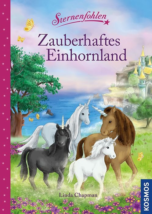 Sternenfohlen, Zauberhaftes Einhornland (Linda Chapman, Stephanie Stickel)
