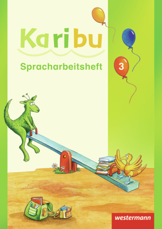 Karibu - Ausgabe 2009  Spracharbeitsheft 3 (Katharina Berg, Astrid Eichmeyer, Gerburg Kirsch)