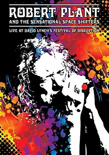 Robert Plant and The Sensational Space Shifters - Live at David Lynch's Festival of Disruption [Import italien] [DVD]