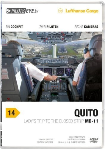 PilotsEYE.tv | QUITO | MD-11F |:| DVD |:| Lufthansa Cargo | Lady's trip to the closed Strip | [DVD]