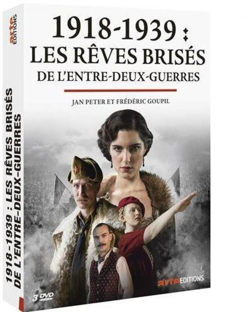1918-1939 : les rêves brisés de l'entre-deux-guerres [DVD]