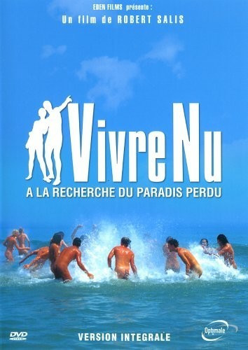 Vivre nu, À la recherche du paradis perdu - Version intégrale [Version intégrale] [DVD]