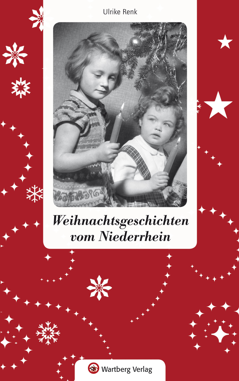 Weihnachtsgeschichten vom Niederrhein (Ulrike Renk)