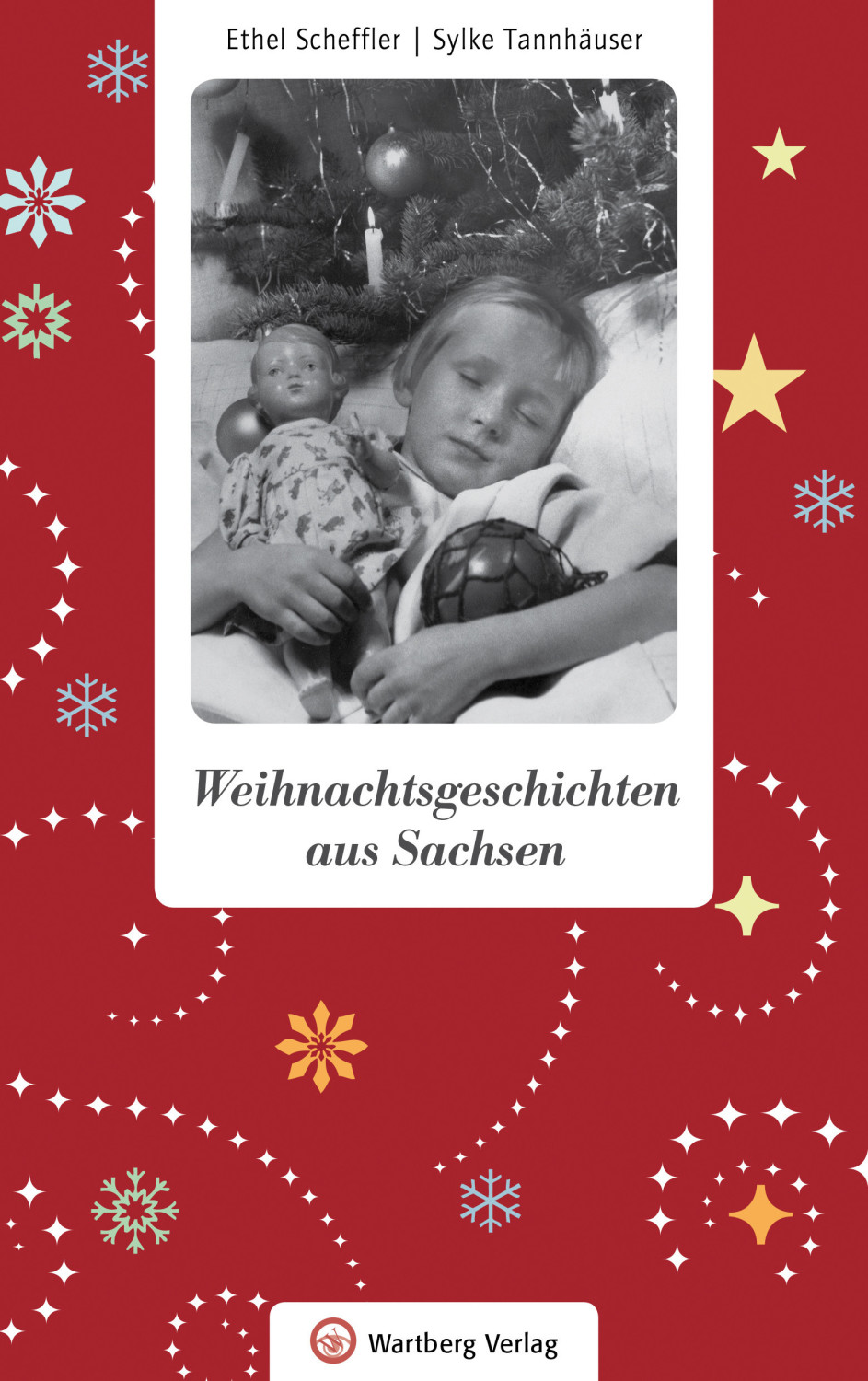 Weihnachtsgeschichten aus Sachsen (Ethel Scheffler, Sylke Tannhäuser)