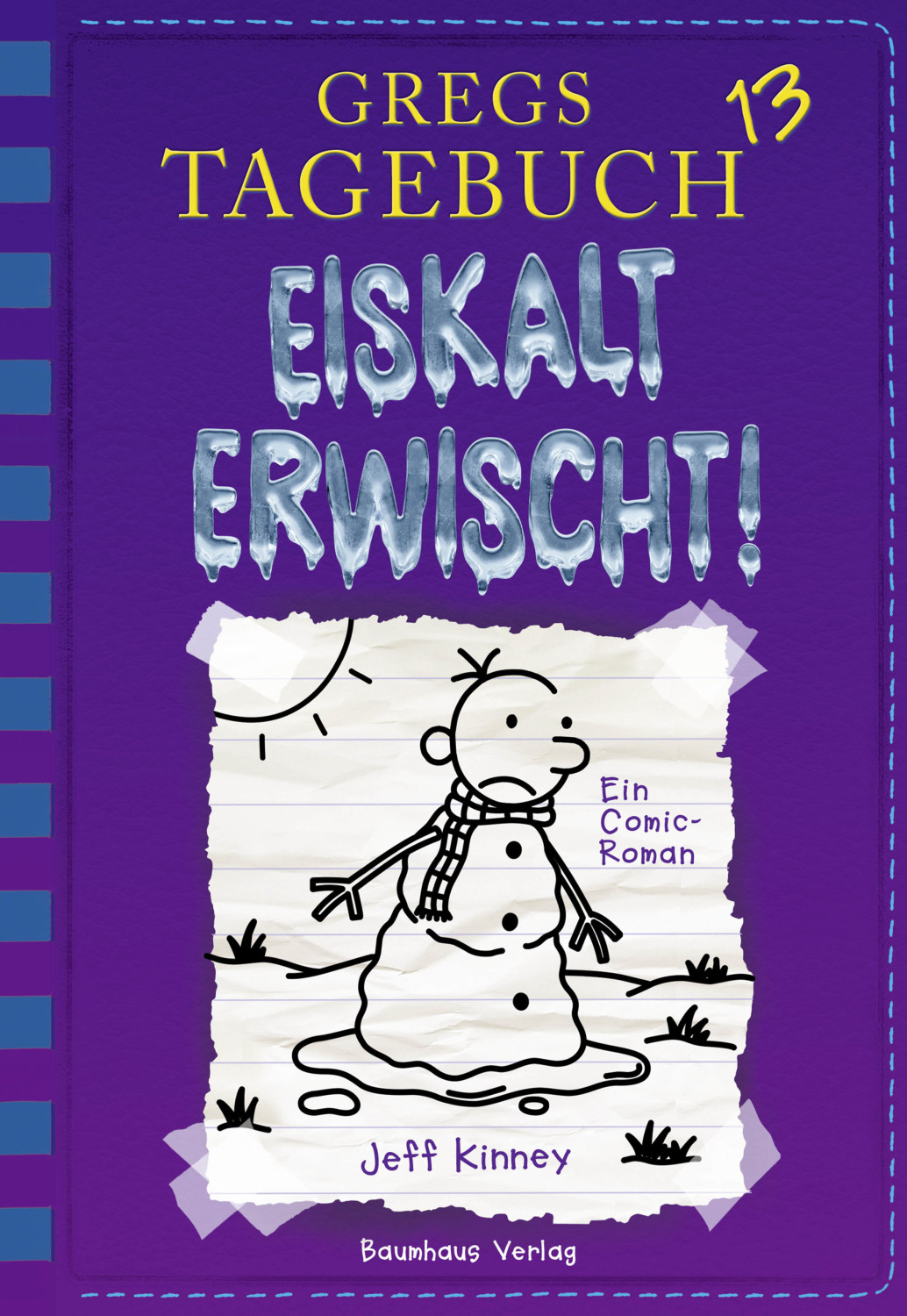 Gregs Tagebuch 13 - Eiskalt erwischt! (Jeff Kinney)