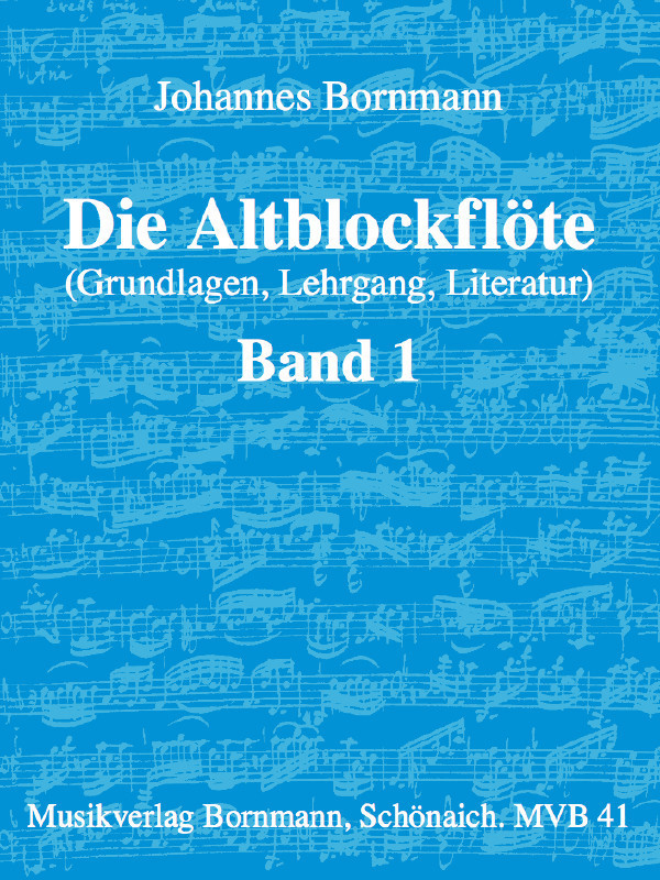 Musikverlag Bornmann Die Altblockflöte Band 1
