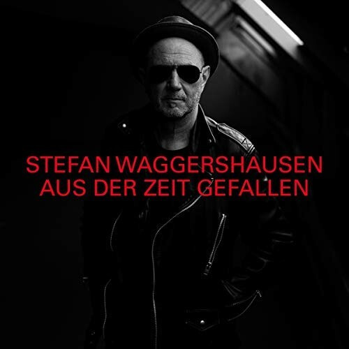 Stefan Waggershausen - Aus der Zeit gefallen (Limited Deluxe Edition) (CD)