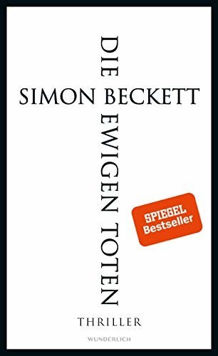 Die ewigen Toten David Hunter 6 (Simon Beckett)