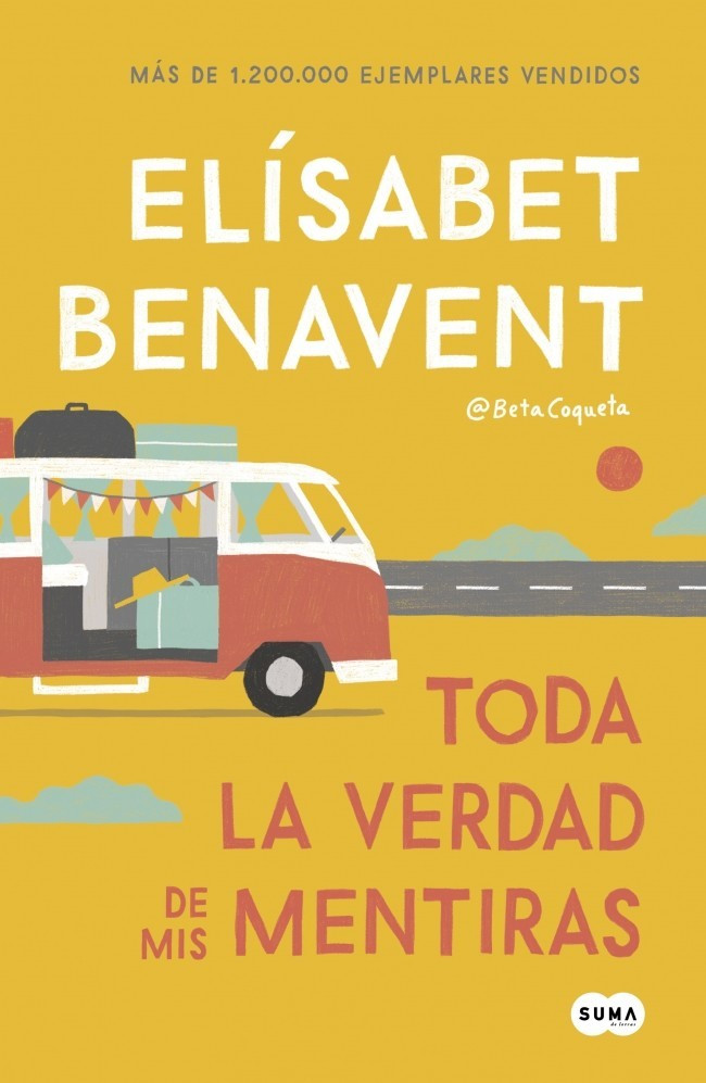 Toda la verdad de mis mentiras (Elísabet Benavent)