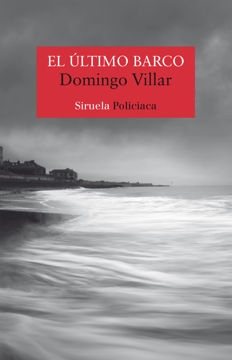 El último barco (Domingo Villar)