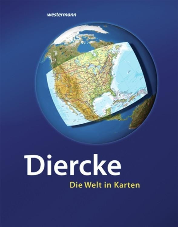 Diercke - Die Welt in Karten 12. Auflage