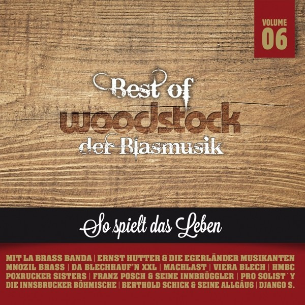 Best of Woodstock der Blasmusik Vol. 6 (CD) au meilleur ...