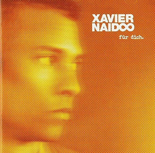 Xavier Naidoo - Für Dich. (CD)