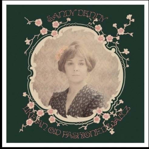 Island Sandy Denny - Like An Old Fashioned Waltz (Vinyl)