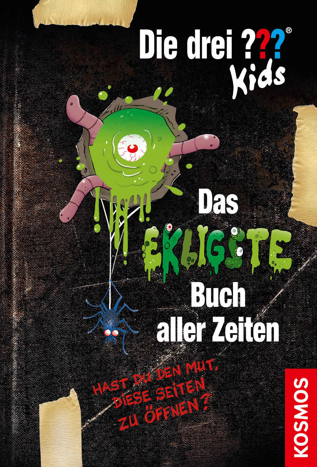 Die drei ??? Kids, Das ekligste Buch aller Zeiten Hast du den Mut, diese Seiten zu öffnen?