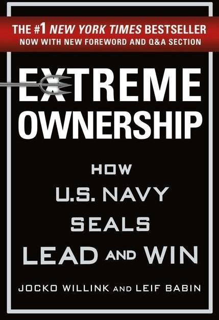 Extreme Ownership How US Navy Seals Lead and Win (Jocko Willink, Leif Babin)