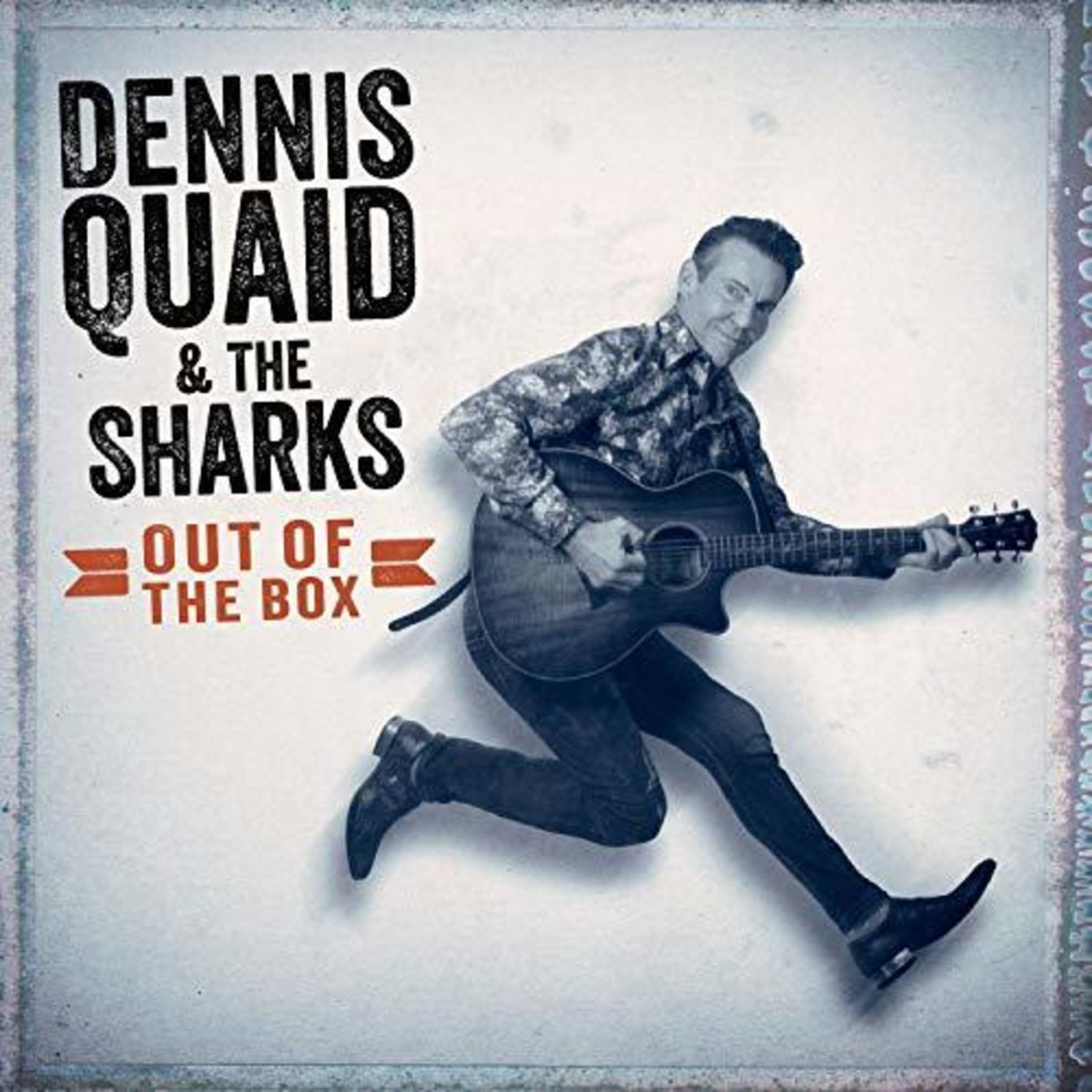 Dennis Quaid & The Sharks - Out Of The Box (Vinyl)