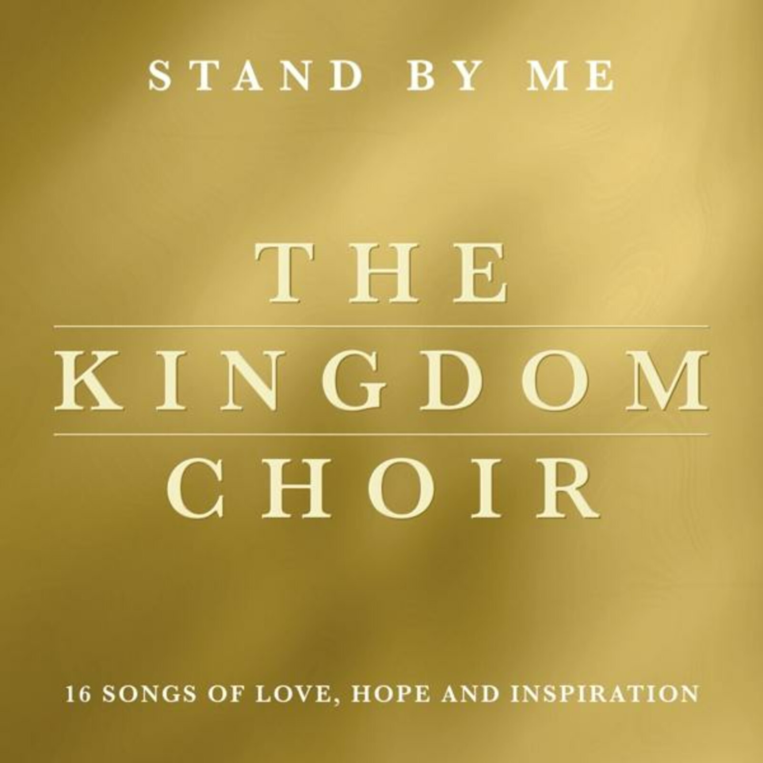 The Kingdom Choir - Stand by Me (Deluxe Edition) (CD)