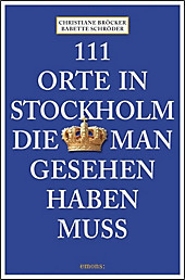 #111 Orte in Stockholm, die man gesehen haben muss (ISBN: 9783954512034)#
