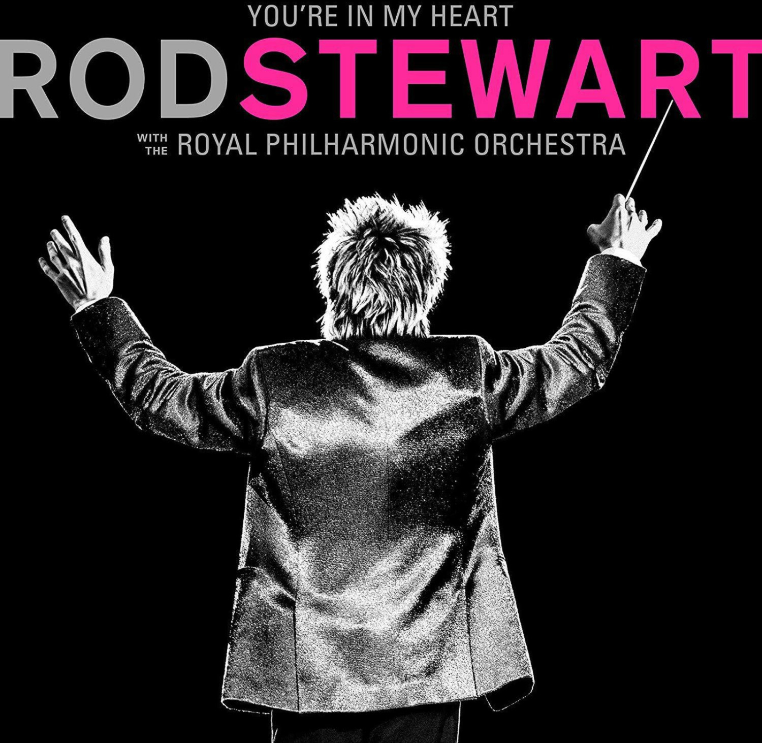 Rod Stewart & Royal Philharmonic Orchestra - You're in my Heart (CD)