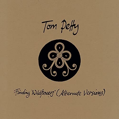 Tom Petty Finding Wildflowers (Alternate Version) (Vinyl) au meilleur